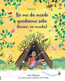 NO ME DA MIEDO QUEDARME SOLA (BUENO, NO MUCHO) | 9781474993678 | MILBOURNE, ANNA | Llibreria L'Illa - Llibreria Online de Mollet - Comprar llibres online