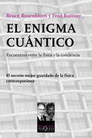 ENIGMA CUANTICO, EL | 9788483832448 | ROSENMBLUM, BRUCE/ KUTTNER, FRED | Llibreria L'Illa - Llibreria Online de Mollet - Comprar llibres online