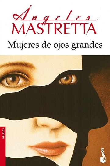 MUJERES DE OJOS GRANDES | 9788432222740 | MASTRETTA, ANGELES | Llibreria L'Illa - Llibreria Online de Mollet - Comprar llibres online