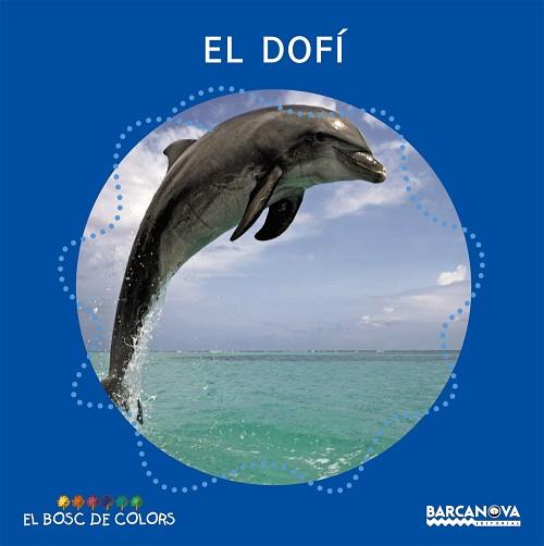 DOFÍ, EL | 9788448919504 | BALDÓ, ESTEL/GIL, ROSA/SOLIVA, MARIA | Llibreria L'Illa - Llibreria Online de Mollet - Comprar llibres online