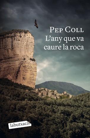 ANY QUE VA CAURE LA ROCA, L' | 9788418572470 | COLL, PEP | Llibreria L'Illa - Llibreria Online de Mollet - Comprar llibres online