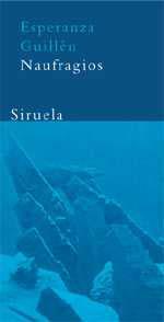 NAUFRAGIOS | 9788478447589 | GUILLEN, ESPERANZA | Llibreria L'Illa - Llibreria Online de Mollet - Comprar llibres online