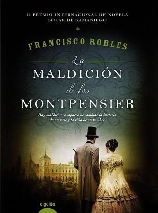 MALDICIÓN DE LOS MONTPENSIER, LA | 9788490676882 | ROBLES, FRANCISCO | Llibreria L'Illa - Llibreria Online de Mollet - Comprar llibres online