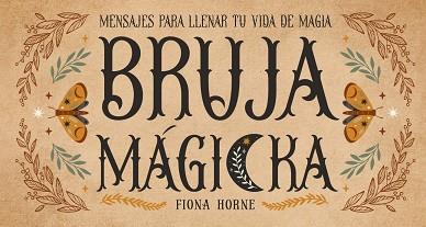 BRUJA MÁGICKA | 9788419510495 | HORNE, FIONA | Llibreria L'Illa - Llibreria Online de Mollet - Comprar llibres online