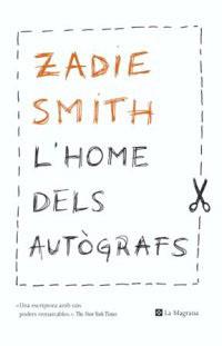 HOME DELS AUTOGRAFS, L' | 9788482645001 | SMITH, ZADIE | Llibreria L'Illa - Llibreria Online de Mollet - Comprar llibres online