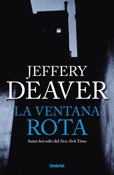 VENTANA ROTA, LA | 9788492915408 | DEAVER, JEFFERY | Llibreria L'Illa - Llibreria Online de Mollet - Comprar llibres online