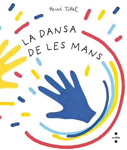 DANSA DE LES MANS, LA | 9788466150941 | TULLET, HERVÉ | Llibreria L'Illa - Llibreria Online de Mollet - Comprar llibres online