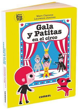 GALA Y PATITAS EN EL CIRCO | 9788491015000 | CLAMENS, MARC/JAMMES, LAURENCE