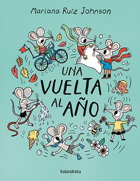 VUELTA AL AÑO, UNA | 9788413434056 | RUIZ JOHNSON, MARIANA | Llibreria L'Illa - Llibreria Online de Mollet - Comprar llibres online