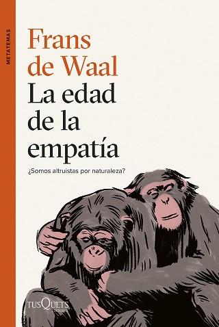 EDAD DE LA EMPATÍA, LA | 9788411071789 | WAAL, FRANS DE | Llibreria L'Illa - Llibreria Online de Mollet - Comprar llibres online