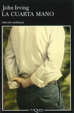 CUARTA MANO, LA | 9788483101780 | IRVING, JOHN | Llibreria L'Illa - Llibreria Online de Mollet - Comprar llibres online