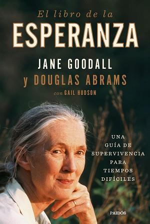 LIBRO DE LA ESPERANZA, EL | 9788449338915 | GOODALL, JANE/ABRAMS, DOUGLAS | Llibreria L'Illa - Llibreria Online de Mollet - Comprar llibres online