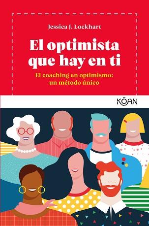 OPTIMISTA QUE HAY EN TI, EL | 9788494913402 | LOCKHART, JESSICA J. | Llibreria L'Illa - Llibreria Online de Mollet - Comprar llibres online