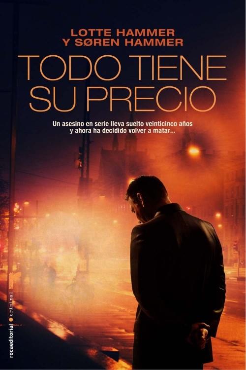 TODO TIENE SU PRECIO | 9788499186542 | HAMMER, SOREN/HAMMER, LOTTE | Llibreria L'Illa - Llibreria Online de Mollet - Comprar llibres online