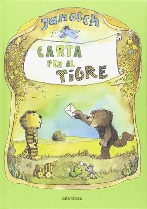 CARTA PER AL TIGRE | 9788484649717 | JANOSCH | Llibreria L'Illa - Llibreria Online de Mollet - Comprar llibres online