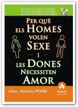 PER QUE ELS HOMES VOLEN SEXE I LES DONES NECESSITEN AMOR | 9788497353243 | PEASE, ALLAN / BARBARA