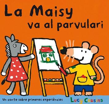 MAISY VA AL PARVULARI, LA | 9788484882589 | COUSINS , LUCY | Llibreria L'Illa - Llibreria Online de Mollet - Comprar llibres online