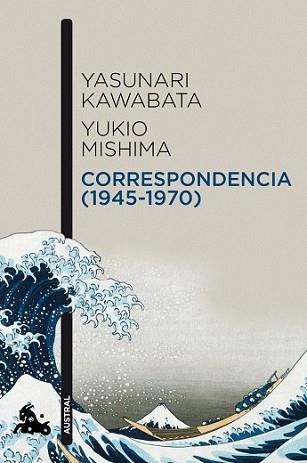 CORRESPONDENCIA (1945-1970) | 9788496580909 | KAWABATA, YANASURI / YUKIO MISHIMA