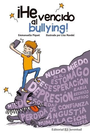 HE VENCIDO AL BULLYING! | 9788426144829 | PIQUET, EMMANUELLE | Llibreria L'Illa - Llibreria Online de Mollet - Comprar llibres online