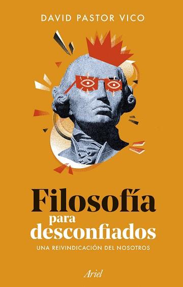 FILOSOFÍA PARA DESCONFIADOS | 9788434440074 | PASTOR VICO, DAVID | Llibreria L'Illa - Llibreria Online de Mollet - Comprar llibres online
