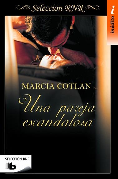 UNA PAREJA ESCANDALOSA | 9788490702840 | COTLAN, MARCIA | Llibreria L'Illa - Llibreria Online de Mollet - Comprar llibres online