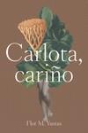 CARLOTA CARIÑO | 9788419728470 | M. YUSTAS, FLOR | Llibreria L'Illa - Llibreria Online de Mollet - Comprar llibres online