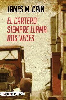 CARTERO SIEMPRE LLAMA DOS VECES, EL | 9788491875406 | M. CAIN JAMES