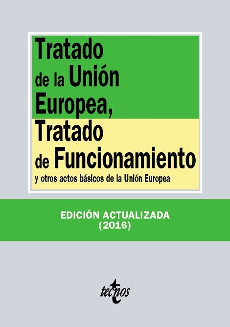 TRATADO DE LA UNIÓN EUROPEA, TRATADO DE FUNCIONAMIENTO | 9788430970025 | EDITORIAL TECNOS