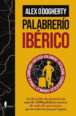 PALABRERÍO IBÉRICO | 9788419188731 | O'DOGHERTY, ALEX | Llibreria L'Illa - Llibreria Online de Mollet - Comprar llibres online