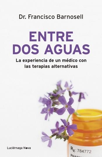 ENTRE DOS AGUAS | 9788492545780 | BARNOSELL, FRANCISCO | Llibreria L'Illa - Llibreria Online de Mollet - Comprar llibres online