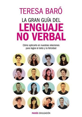 GRAN GUÍA DEL LENGUAJE NO VERBAL, LA | 9788449327582 | BARÓ CATAFAU, TERESA | Llibreria L'Illa - Llibreria Online de Mollet - Comprar llibres online