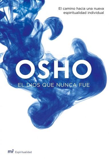 DIOS QUE NUNCA FUE, EL | 9788427033603 | OSHO