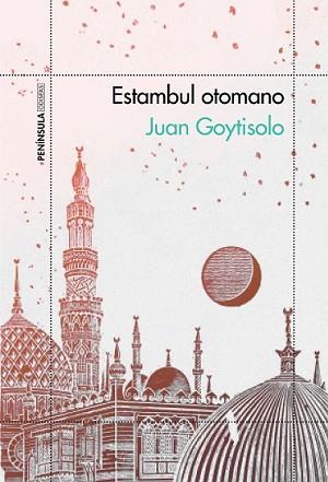 ESTAMBUL OTOMANO | 9788499424569 | GOYTISOLO, JUAN | Llibreria L'Illa - Llibreria Online de Mollet - Comprar llibres online