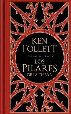 PILARES DE LA TIERRA (EDICIÓN ILUSTRADA) (SAGA LOS PILARES DE LA TIERRA 1) | 9788401023866 | FOLLETT, KEN | Llibreria L'Illa - Llibreria Online de Mollet - Comprar llibres online