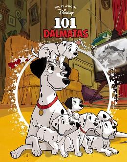 101 DÁLMATAS (MIS CLÁSICOS DISNEY) | 9788417630300 | DISNEY, | Llibreria L'Illa - Llibreria Online de Mollet - Comprar llibres online