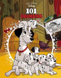 101 DÁLMATAS (MIS CLÁSICOS DISNEY) | 9788417630300 | DISNEY,