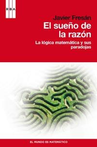 SUEÑO DE LA RAZON, EL | 9788490060216 | FRESÁN, JAVIER | Llibreria L'Illa - Llibreria Online de Mollet - Comprar llibres online