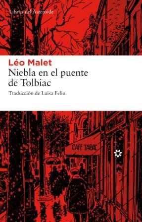 NIEBLA EN EL PUENTE DE TOLBIAC | 9788493659752 | MALET, LEO