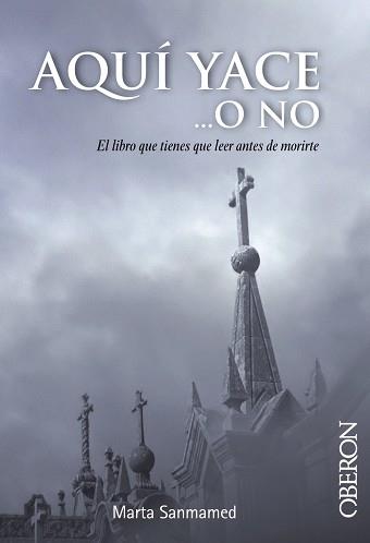 AQUÍ YACE O NO | 9788441532670 | SANMAMED, MARTA | Llibreria L'Illa - Llibreria Online de Mollet - Comprar llibres online