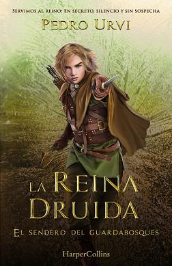 REINA DRUIDA (EL SENDERO DEL GUARDABOSQUES, LIBRO 16) | 9788410643642 | URVI, PEDRO | Llibreria L'Illa - Llibreria Online de Mollet - Comprar llibres online