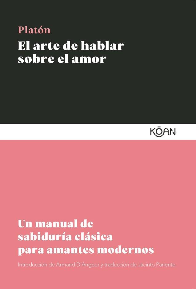 ARTE DE HABLAR SOBRE EL AMOR, EL | 9788410358195 | PLATÓN | Llibreria L'Illa - Llibreria Online de Mollet - Comprar llibres online
