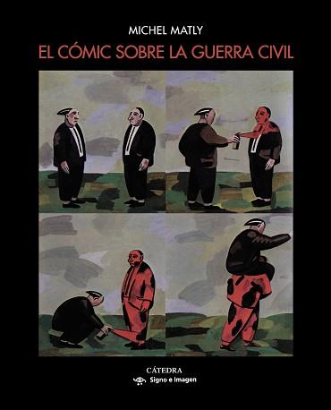 CÓMIC SOBRE LA GUERRA CIVIL, EL | 9788437638829 | MATLY, MICHEL | Llibreria L'Illa - Llibreria Online de Mollet - Comprar llibres online