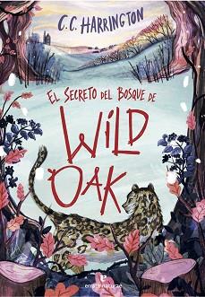 SECRETO DEL BOSQUE DE WILDOAK, EL | 9791387597481 | HARRINGTON, C. C. | Llibreria L'Illa - Llibreria Online de Mollet - Comprar llibres online