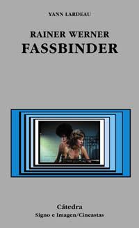 RAINER WERNER FASSBINDER | 9788437619774 | LARDEAU, YANN | Llibreria L'Illa - Llibreria Online de Mollet - Comprar llibres online