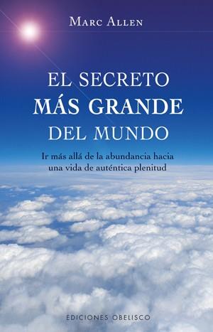 SECRETO MAS GRANDE DEL MUNDO, EL | 9788497775656 | ALLEN, MARC | Llibreria L'Illa - Llibreria Online de Mollet - Comprar llibres online