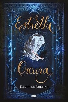 ESTRELLA OSCURA | 9788427213517 | ROLLINS, DANIELLE | Llibreria L'Illa - Llibreria Online de Mollet - Comprar llibres online