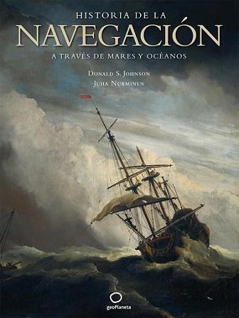 HISTORIA DE LA NAVEGACION | 9788408082231 | JOHNSON, DONALD S.