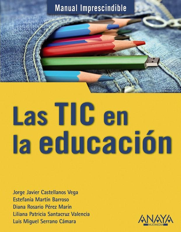 TIC EN LA EDUCACIÓN, LAS | 9788441529724 | CASTELLANOS VEGA, JORGE JAVIER/MARTÍN BARROSO, EST