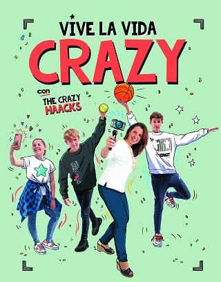 VIVE LA VIDA CRAZY CON THE CRAZY HAACKS (SERIE THE CRAZY HAACKS) | 9788417773724 | MÓN PARA LOS AMIGOS, | Llibreria L'Illa - Llibreria Online de Mollet - Comprar llibres online