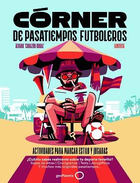 CÓRNER DE PASATIEMPOS FUTBOLEROS | 9788408319580 | ÁLVARO CORAZÓN RURAL
